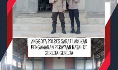 Anggota-Polres-Sarai-Melaksanakan-Kegiatan-Pengamanan-Perayaann-Natal-Di-Gereja-Gereja