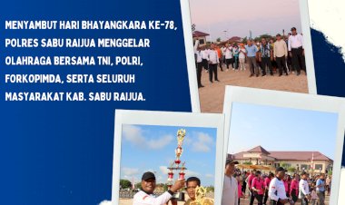 MENYAMBUT-HARI-ULANG-TAHUN-(HUT)-BHAYANGKARA-KE-78,-POLRES-SABU-RAIJUA-MENGGELAR-OLAHRAGA-BERSAMA-TNI,-POLRI,-FORKOPIMDA,-SERTA-SELURUH-MASYARAKAT-KAB.-SABU-RAIJUA.