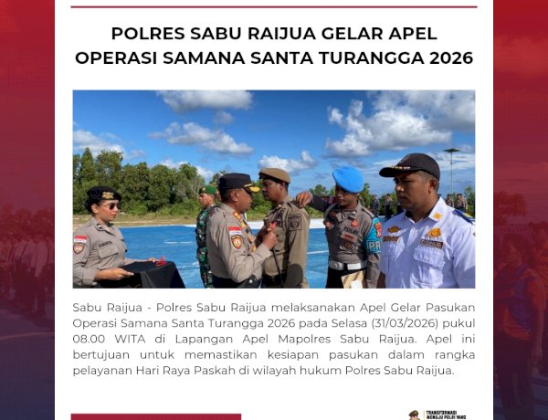 Polres Sabu Raijua Gelar Apel Operasi Samana Santa Turangga 2026