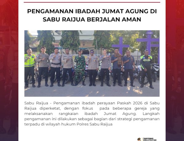 Pengamanan ibadah Jumat Agung di Sabu Raijua berjalan aman