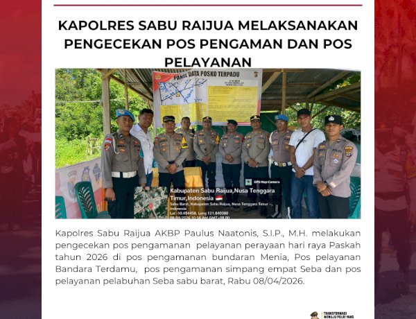 Kapolres Sabu Raijua melaksanakan pengecekan pos pengaman dan pos pelayanan