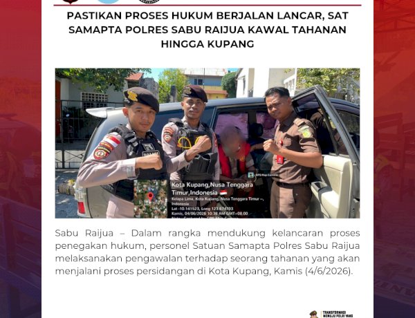 Pastikan Proses Hukum Berjalan Lancar, Sat Samapta Polres Sabu Raijua Kawal Tahanan Hingga Kupang