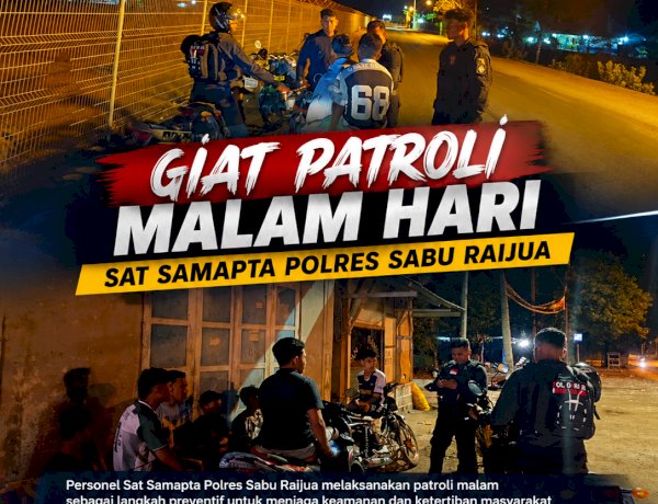 Patroli Presisi Sat Samapta Polres Sabu Raijua, Jaga Kamtibmas hingga Dini Hari