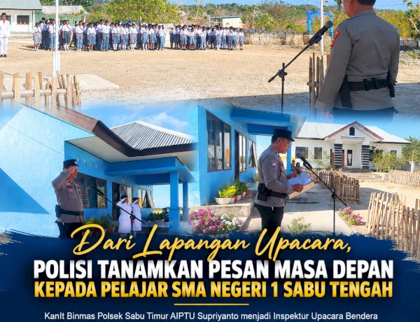 Dari Lapangan Upacara, Polisi Tanamkan Pesan Masa Depan kepada Pelajar SMA Negeri 1 Sabu Tengah