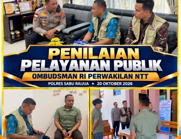 Ombudsman RI Perwakilan NTT Nilai Pelayanan Publik Polres Sabu Raijua, Dorong Transparansi dan Akuntabilitas