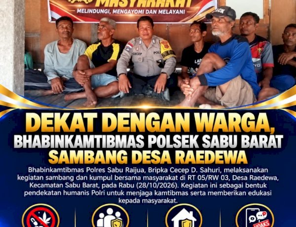 SAMBANG WARGA DESA RAEDEWA, BHABINKAMTIBMAS POLRES SABU RAIJUA EDUKASI BAHAYA NARKOBA DAN CEGAH GANGGUAN KAMTIBMAS