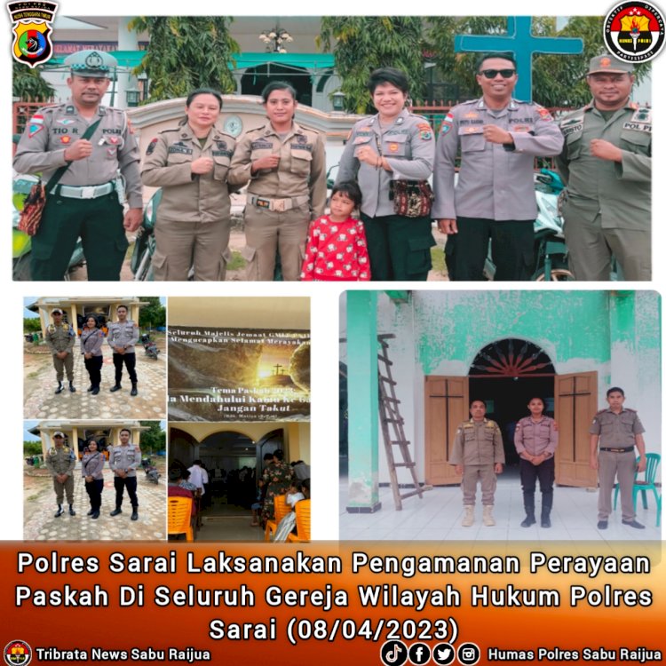 Polres Sarai Laksanakan Pengamanan Perayaan Paskah di seluruh gereja wilkum res Sarai