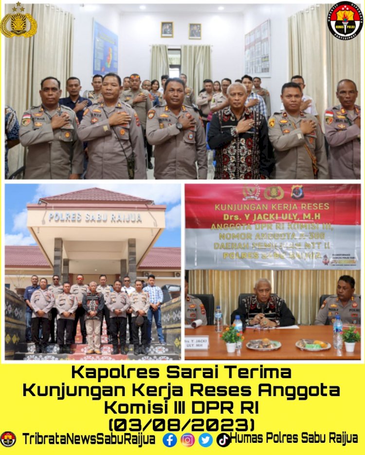 Kapolres Sarai Terima Kunjungan Kerja Reses Anggota Komisi III DPR RI