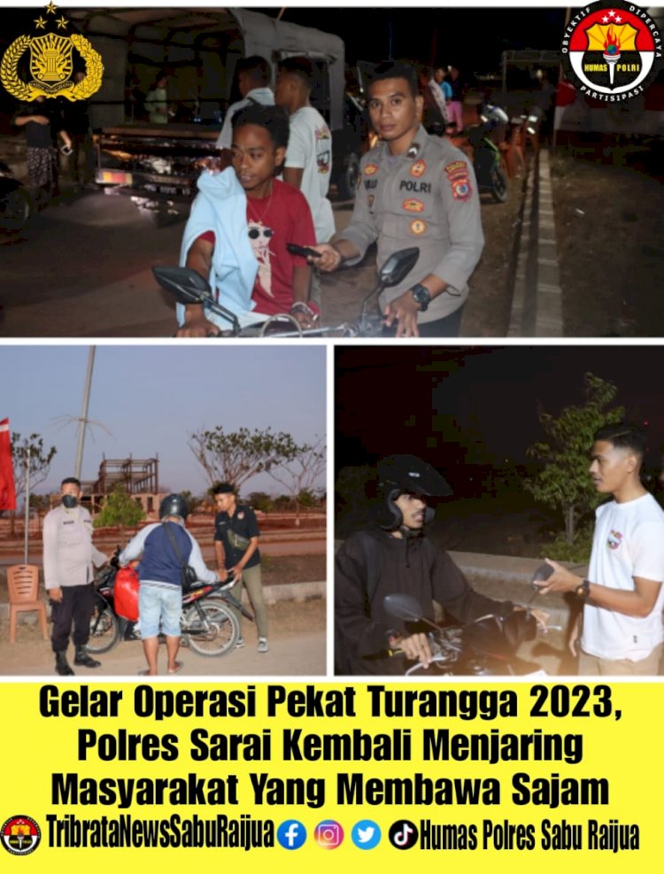 Gelar Operasi Pekat Turangga 2023, Polres Sarai Kembali Menjaring Masyarakat Yang Membawa Sajam