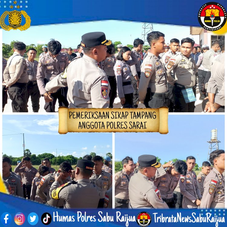 KEGIATAN PEMERIKSAAN SIKAP TAMPANG POLRES SARAI