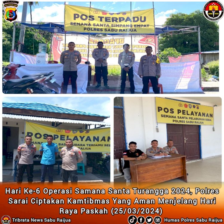 Hari ke-6 Operasi Samana Santa, Polres Sarai Ciptakan Kamtibmas yang aman menjelang Hari Paskah