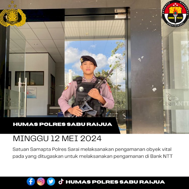 Satuan Samapta Polres Sarai melaksanakan pengamanan obyek vital pada yang ditugaskan untuk melaksanakan pengamanan di Bank NTT. 