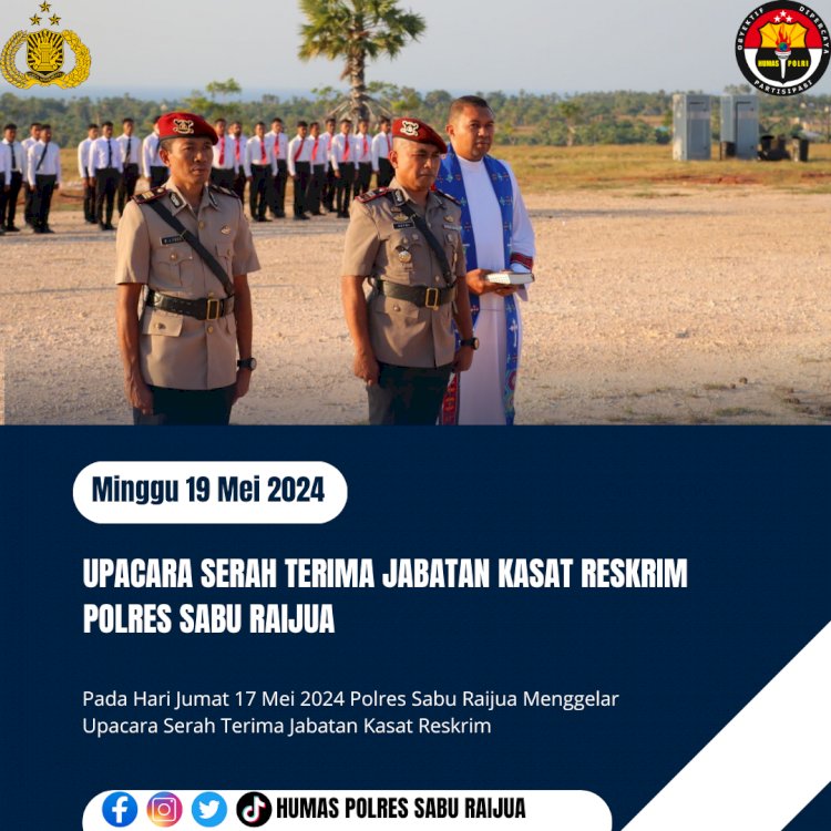 UPACARA SERAH TERIMA JABATAN KASAT RESKRIM POLRES SABU RAIJUA