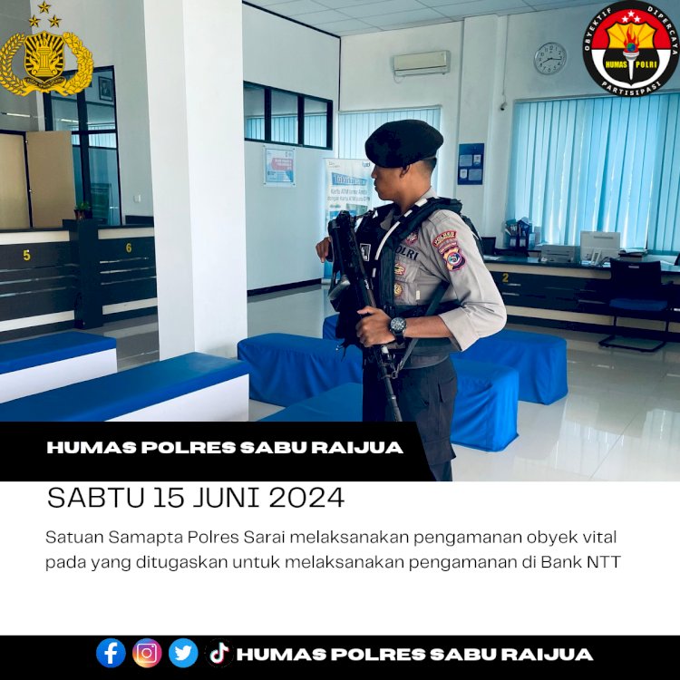 Satuan Samapta Polres Sarai melaksanakan pengamanan obyek vital pada yang ditugaskan untuk melaksanakan pengamanan di Bank NTT. 