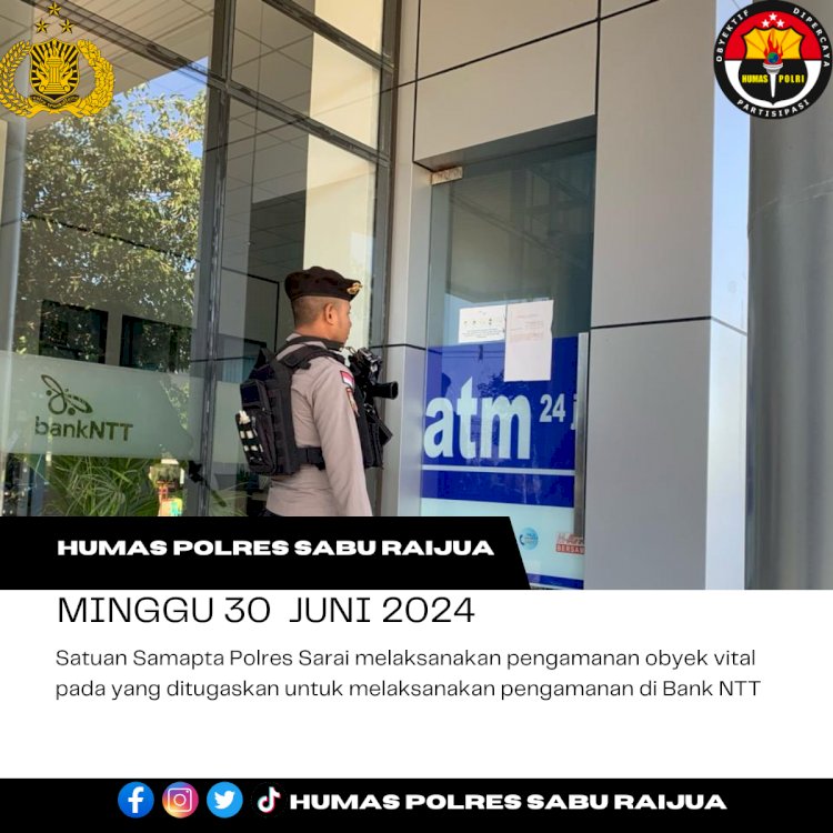 Satuan Samapta Polres Sarai melaksanakan pengamanan obyek vital pada yang ditugaskan untuk melaksanakan pengamanan di Bank NTT. 