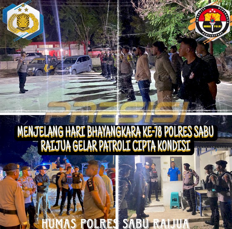 Menjelang Hari Bhayangkara Ke-78 Polres sabu Raijua Gelar Patroli Cipta Kondisi