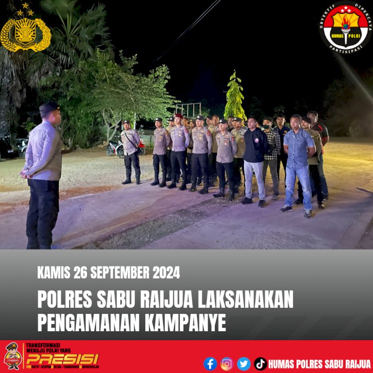 POLRES SABU RAIJUA LAKSANAKAN KEGIATAN PENGAMANAN GIAT KAMPANYE