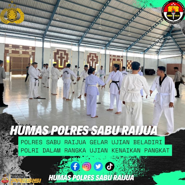 POLRES SABU RAIJUA GELAR UJIAN BELADIRI POLRI DALAM RANGKA UJIAN KENAIKAN PANGKAT