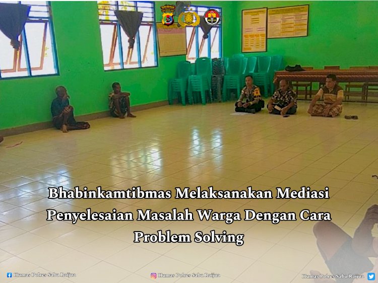 Bhabinkamtibmas Melaksanakan Mediasi Penyelesaian Masalah Warga Dengan Cara Problem Solving