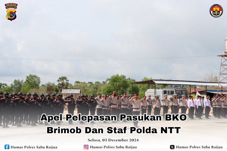 APEL PELEPASAN PASUKAN BKO BRIMOB DAN STAF POLDA NTT