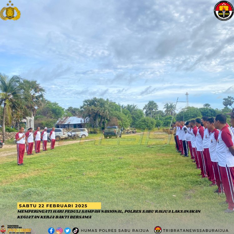 MEMPERINGATI HARI PEDULI SAMPAH NASIONAL POLRES SABU RAIJUA LAKSANAKAN KEGIATAN KERJA BAKTI BERSAMA