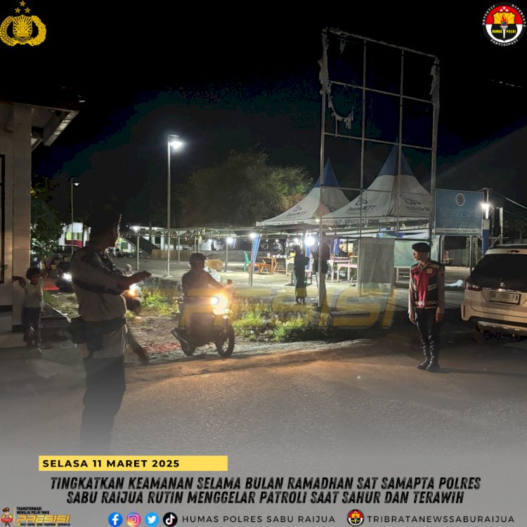 Tingkatkan Keamaman Selama Bulan Ramadhan Sat Samapta Polres Sabu Raijua Rutin Menggelar Patroli Saat Sahur dan Tarawih 