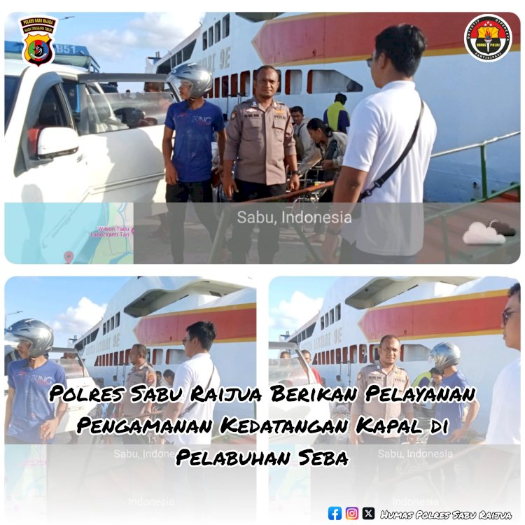 Polres Sabu Raijua beri pelayanan pengamanan kedatangan kapal dipelabuhan Seba.
