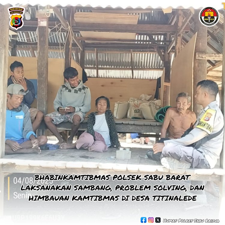 BHABINKAMTIBMAS POLSEK SABU BARAT LAKSANAKAN SAMBANG, PROBLEM SOLVING, DAN HIMBAUAN KAMTIBMAS DI DESA TITUNALEDE