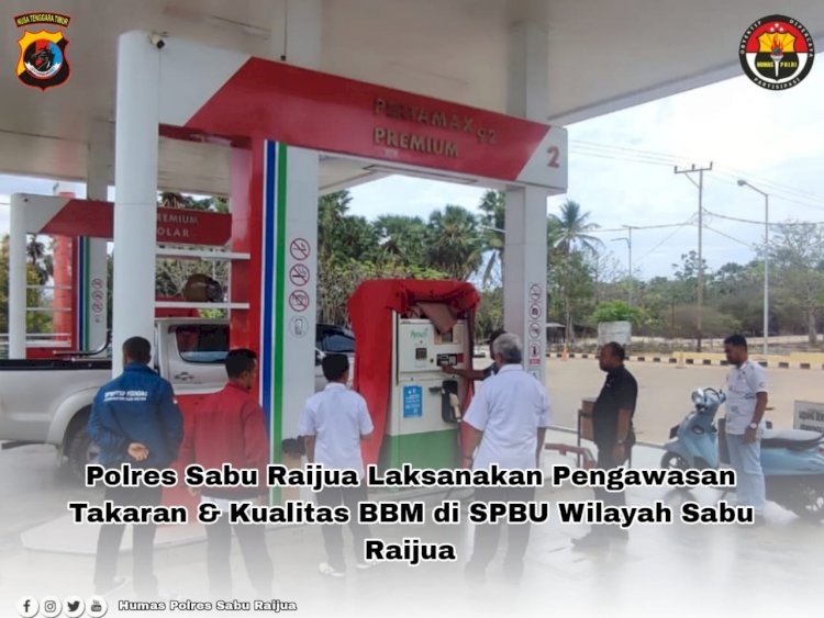 Polres Sabu Raijua Laksanakan Pengawasan Takaran & Kualitas BBM di SPBU Wilayah Sabu Raijua 