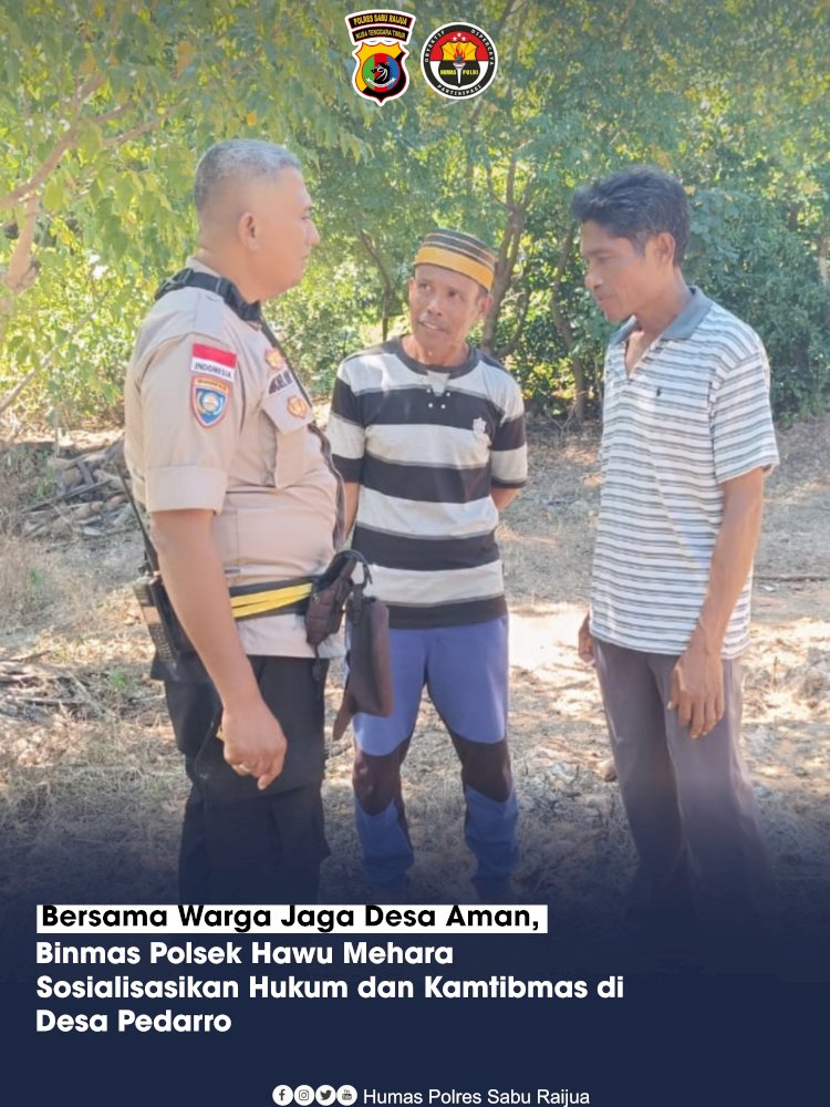 Bersama Warga Jaga Desa Aman, Binmas Polsek Hawu Mehara Sosialisasikan Hukum dan Kamtibmas di Desa Pedarro