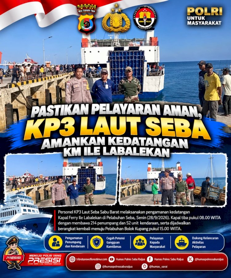 Pastikan Pelayaran Aman, KP3 Laut Seba Amankan Kedatangan KM Ile Labalekan Bawa 214 Penumpang