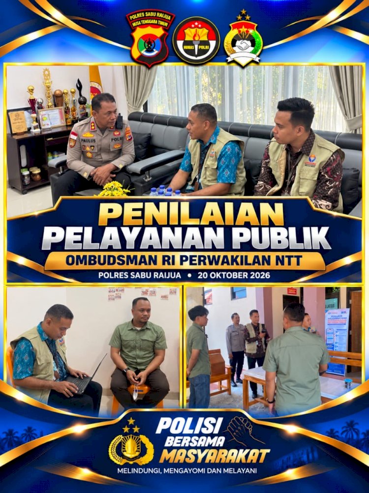 Ombudsman RI Perwakilan NTT Nilai Pelayanan Publik Polres Sabu Raijua, Dorong Transparansi dan Akuntabilitas